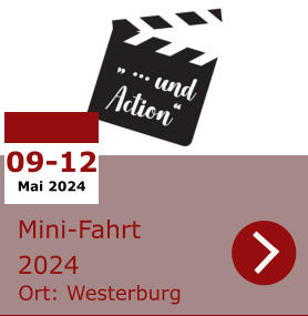 09-12 Mai 2024 Ort: Westerburg  Mini-Fahrt 2024